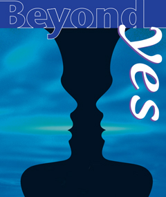 Beyond Yes